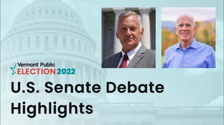 Video thumbnail: Vermont Public Specials Debate Highlights - U.S. Senate