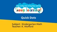 Kindergarten Math: Quick Dots