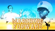 Marching Forward
