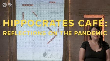 Video thumbnail: Stage Hippocrates Cafe: Reflections on the Pandemic | Preview