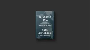 'Autocracy, Inc.' explores attempts to end democracy