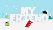 My Friend