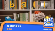 Spelling B's - Ball