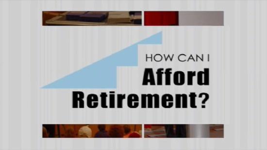 How Can I Afford Retirement? - March 28, 2010 - Twin Cities PBS