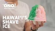 Hawaiian Shave Ice is a Taste of Nostalgia