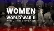 Women of World War II: The Untold Stories | Trailer