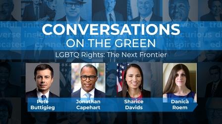 Video thumbnail: Conversations on the Green LGBTQ Rights: The Next Frontier