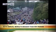 46th Annual World's Biggest Fish Fry Parade