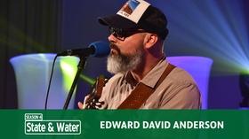 Video thumbnail: State & Water S04 E03: Edward David Anderson | Part 1
