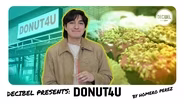 Decibel Presents: DONUT4U