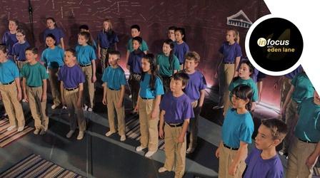 Video thumbnail: In Focus with Eden Lane Colorado Children's Chorale