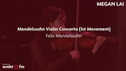 Megan Lai Performs the 1st movement of Mendelssohn's Violin Concerto