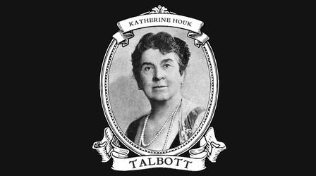Video thumbnail: ThinkTV Originals Ohio Suffrage History: Katherine Houk Talbott