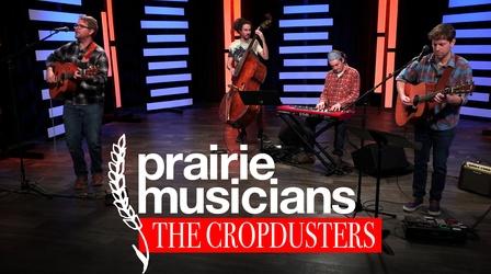 Video thumbnail: Prairie Musicians Prairie Musicians: The Cropdusters