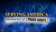 Serving America: Memories of Peace Corps