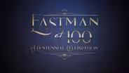 Eastman at 100: A Centennial Celebration