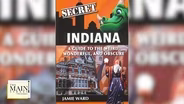 Two Main Street - Secret Indiana: A Guide to the Weird, Wonderful and Obscure