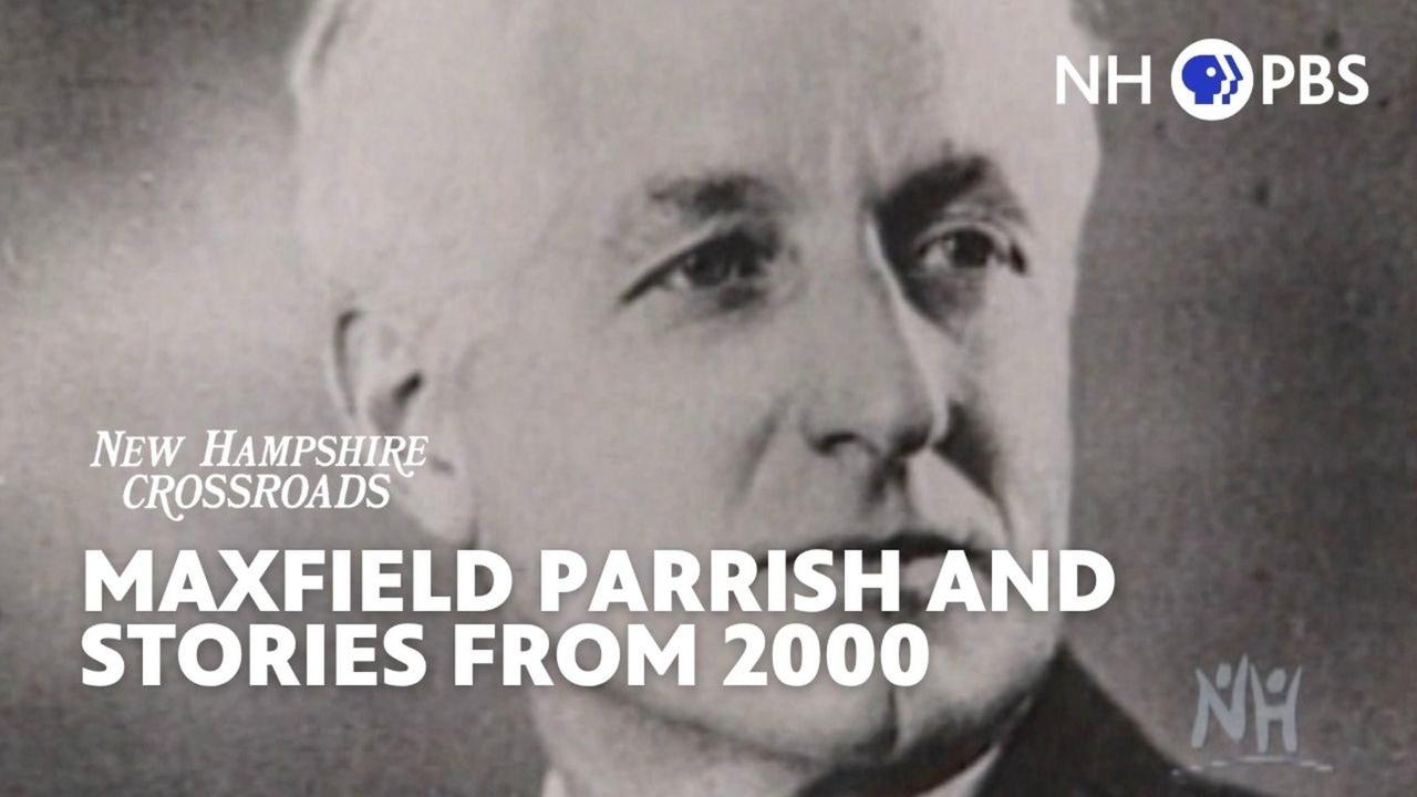 NH Crossroads | Maxfield Parrish and Stories from 2000