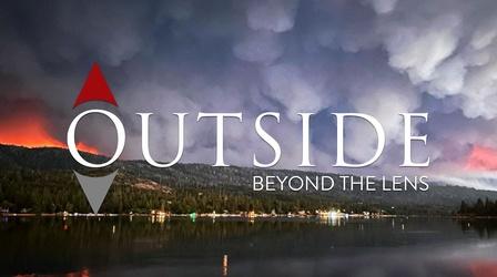 Video thumbnail: Outside Beyond the Lens Sierra Scenic Byway & Creek Fire Impact Preview