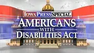 Iowa Press Special: Americans With Disabilities Act