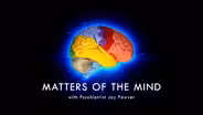 Matters of the Mind - June 28, 2021