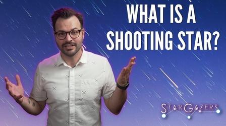 Video thumbnail: Star Gazers What is a Shooting Star?