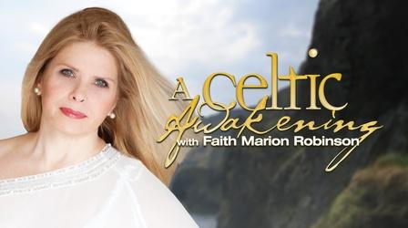 Video thumbnail: A Celtic Awakening with Faith Marion Robinson A Celtic Awakening with Faith Marion Robinson
