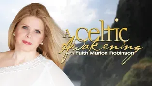 A Celtic Awakening with Faith Marion Robinson