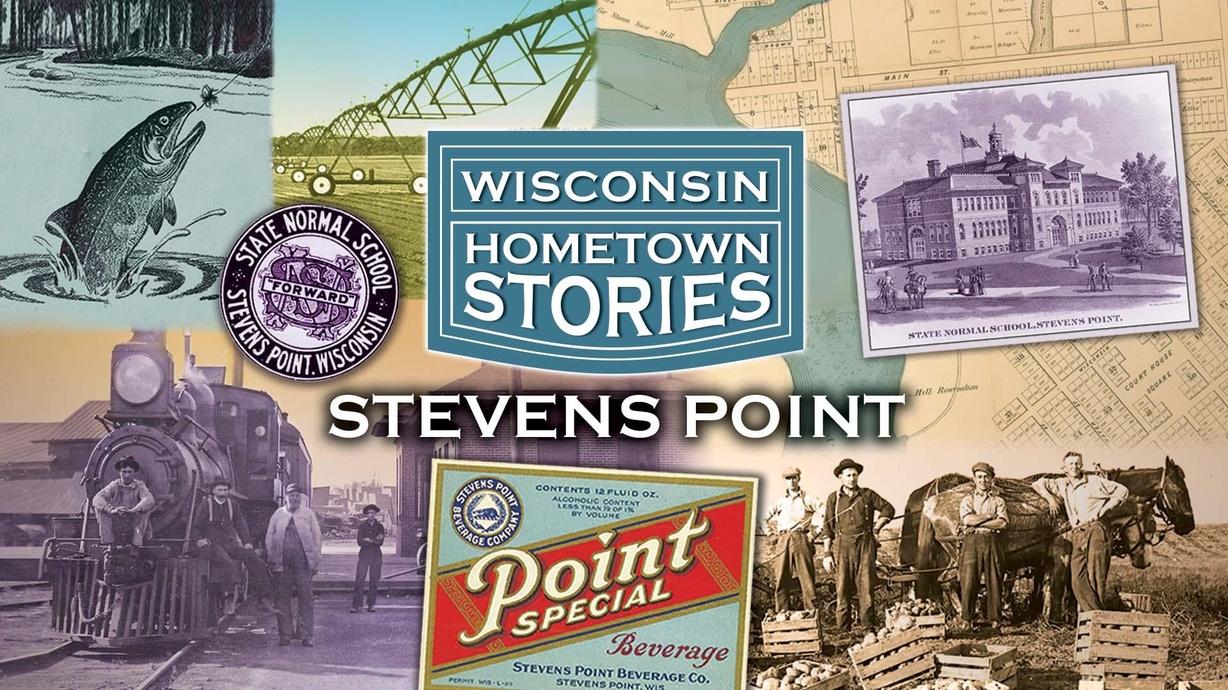Wisconsin Hometown Stories Stevens Point Watch Wisconsin Hometown