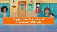 Supportive School and Classroom Climate