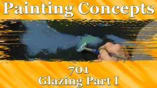 Painting Concepts 701: Glazing Part I