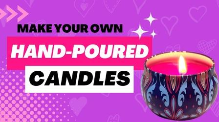 Video thumbnail: Hobby Hunting Hand-Poured Candles