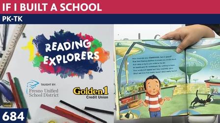 Video thumbnail: Reading Explorers PK-TK-684: If I Built a School