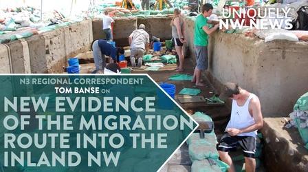 Video thumbnail: Uniquely NW News New Evidence of How Early Settles Made It Into The Inland NW