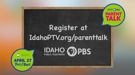 Video thumbnail: Idaho Public Television Promotion Parent Talk Event April 27