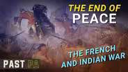 French & Indian War: Roots of the American Revolution