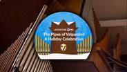 The Pipes of Valparaiso: A Holiday Celebration