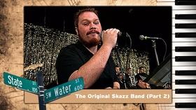 Video thumbnail: State & Water S01 E17: The Original Skazz Band (Part 2)