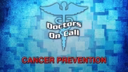 Doctors On Call - Cancer Prevention (Ep.1409)
