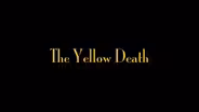 The Yellow Death