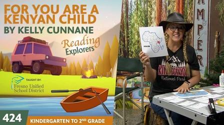 Video thumbnail: Reading Explorers K-2-424: For You Are a Kenyan Child by Kelly Cunnane