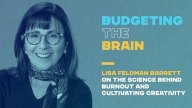 Budgeting the Brain with Lisa Feldman Barrett