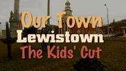 Our Town: Lewistown - Kids Cut March 2008