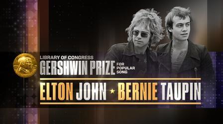 Video thumbnail: Gershwin Prize Elton John and Bernie Taupin: Gershwin Prize