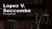 Lopez V. Seccombe