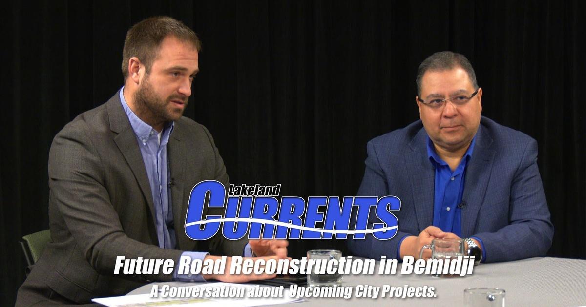 Lakeland currents | future road reconstruction in bemidji | season 18 | episode 17