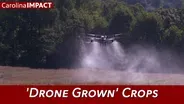 Drone Grown Crops