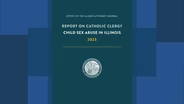 Catholic Clergy Sexually Abused 2,000 Illinois Kids: Report