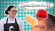 Space Food: The Final Frontier!