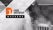 One Detroit Weekend: May 12, 2023